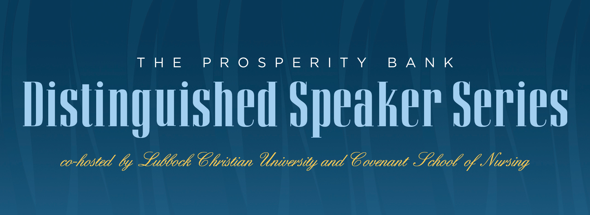 The Prosperity Bank DSS co hosted by Lubbock Christian University and Covenant School of Nursing